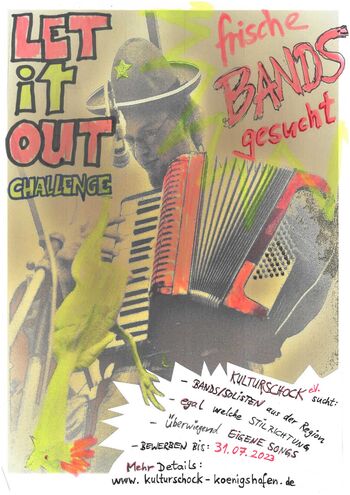 Kulturschock Königshofen proudly presents the „LET IT OUT CHALLENGE“